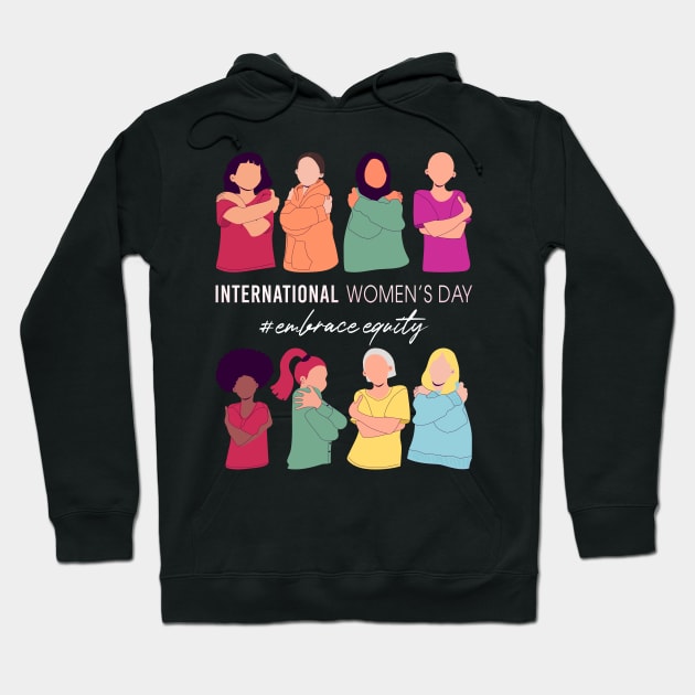 International Womens Day 2023 Embrace Equity International Womens Day Hoodie by Charaf Eddine